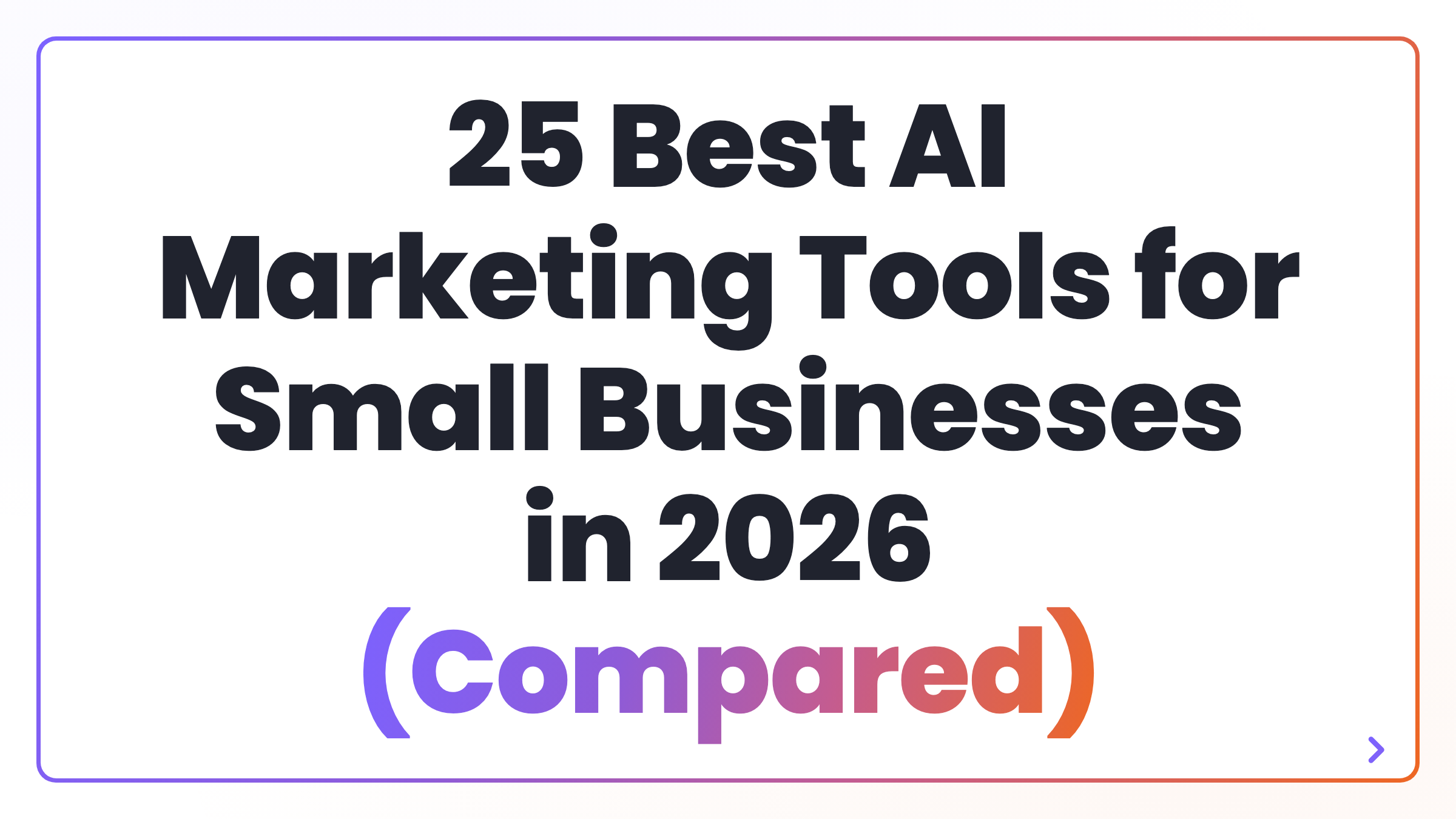 25 Best AI Marketing Tools for Small Businesses in 2026 (Compared)